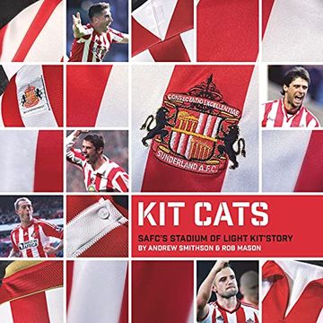 portada Kit Cats: Safc'S Stadium of Light kit Story (en Inglés)