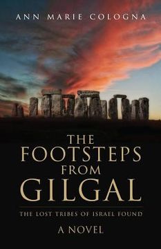 portada The Footsteps from Gilgal: The Lost Tribes of Israel Found (in English)