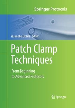 portada Patch Clamp Techniques: From Beginning to Advanced Protocols (en Inglés)