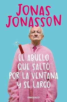 portada El Abuelo que Saltó por la Ventana y se Largó (in Spanish)