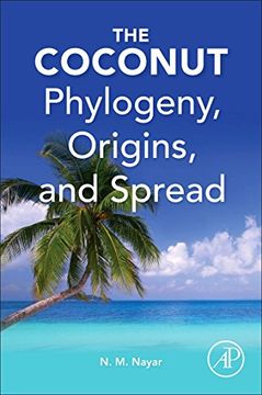 portada The Coconut: Phylogeny,Origins, and Spread (en Inglés)