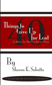 portada 40 Things to Give Up for Lent to Make the World a Better Place (in English)