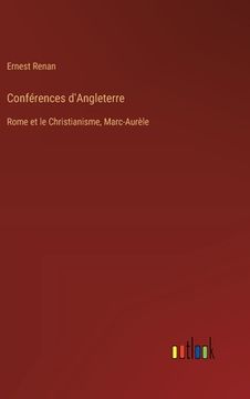 portada Conférences d'Angleterre: Rome et le Christianisme, Marc-Aurèle (en Francés)