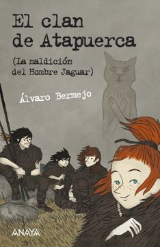 portada El clan de Atapuerca (La maldición del Hombre Jaguar) (in Spanish)