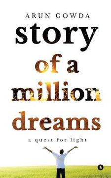 portada Story of a Million Dreams: A Quest for Light (in English)