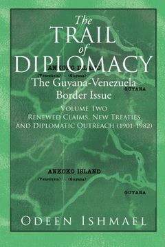 portada The Trail of Diplomacy: The Guyana-Venezuela Border Issue (Volume Two): 2