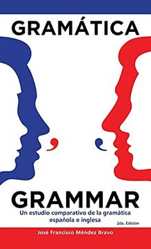 portada Gramática Grammar: Un Estudio Comparativo de la Gramática Española e Inglesa (in Spanish)