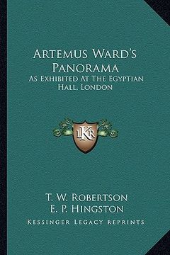 portada artemus ward's panorama: as exhibited at the egyptian hall, london as exhibited at the egyptian hall, london (en Inglés)