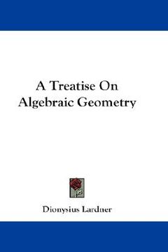 portada a treatise on algebraic geometry (en Inglés)