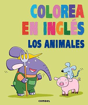 portada Colorea en inglés: Los animales Format: Paperback (in Spanish)