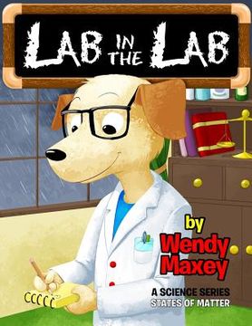 portada Lab in the Lab: States of Matter (en Inglés)