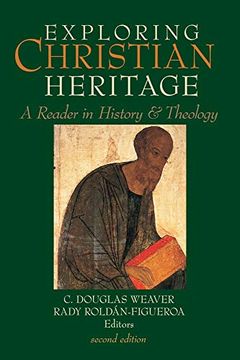 portada Exploring Christian Heritage: A Reader in History and Theology (in English)