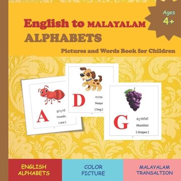 English to MALAYALAM ALPHABETS Pictures and Words Book for Children (en Inglés)