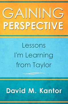 portada gaining perspective, lessons i'm learning from taylor (en Inglés)