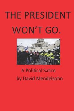 portada The President Won't Go (in English)