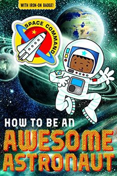 portada How to be an Awesome Astronaut (How to be Readers)