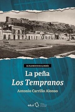 portada El Flamenco en Almeria. La Peña los Templarios (in Spanish)