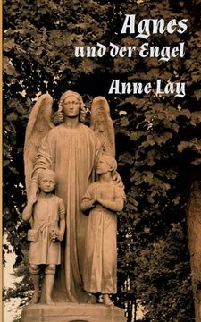 portada Agnes und der Engel: Historische Kurzgeschichte (en Alemán)