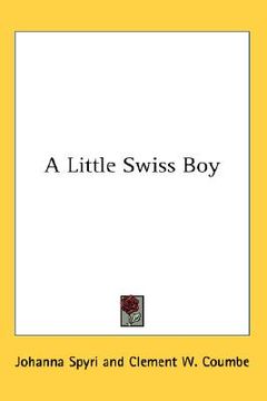 portada a little swiss boy (in English)