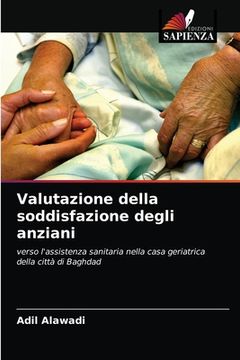 portada Valutazione della soddisfazione degli anziani (in Italian)
