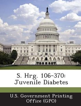 portada S. Hrg. 106-370: Juvenile Diabetes