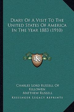 portada diary of a visit to the united states of america in the year 1883 (1910) (en Inglés)