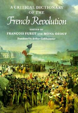 portada a critical dictionary of the french revolution (en Inglés)