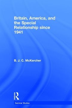 portada Britain, America, and the Special Relationship Since 1941 (en Inglés)