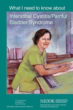 portada What I Need to Know About Interstitial Cystitis/Painful Bladder Syndrome (in English)