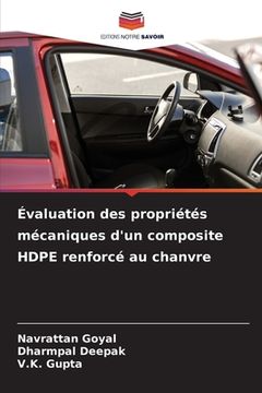 Évaluation des propriétés mécaniques d'un composite HDPE renforcé au chanvre (in French)