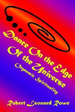 portada dance on the edge of the universe: orgasmic spirituality