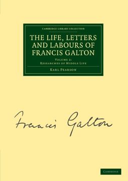 portada The Life, Letters and Labours of Francis Galton 3 Volume set in 4 Pieces: The Life, Letters and Labours of Francis Galton: Volume 2, Researches of. Collection - Darwin, Evolution and Genetics) (in English)