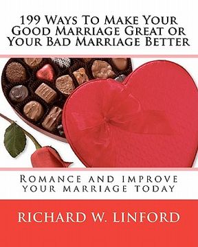 portada 199 ways to make your good marriage great or your bad marriage better (in English)