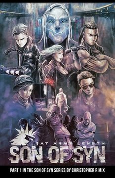 Son of Syn - At Arms Length: (Book #1) (en Inglés)