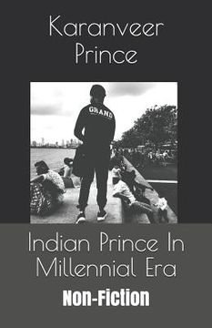 portada Indian Prince In Millennial Era: Non-Fiction