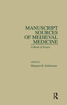 portada Manuscript Sources of Medieval Medicine: A Book of Essays (en Inglés)