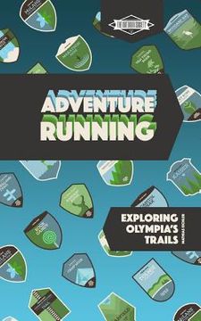 portada Adventure Running: Exploring Olympia's Trails (en Inglés)
