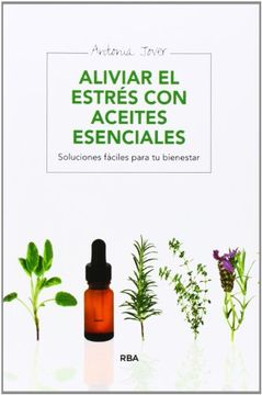 Aliviar El Estres Con Aceites Esenciales