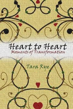 portada Heart to Heart: Moments of Transformation (en Inglés)