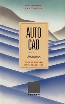 portada Programmierleitfaden AutoCAD: Alle Versionen Einschließlich 9.0 (en Alemán)