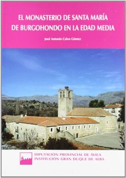 portada El Monasterio de Santa Maria de Burgohondo en la Edad Media (in Spanish)