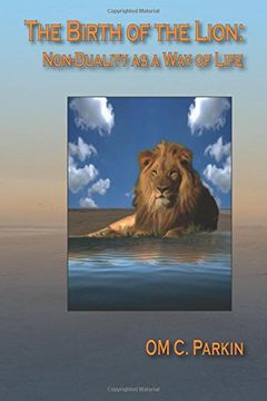 portada The Birth of the Lion: Non-Duality as a Way of Life (Consciousness Classics)