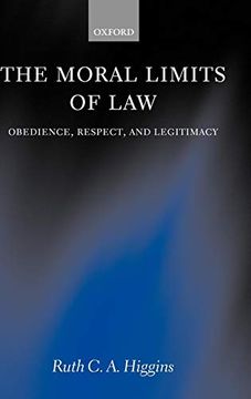 portada The Moral Limits of Law: Obedience, Respect, and Legitimacy (en Inglés)