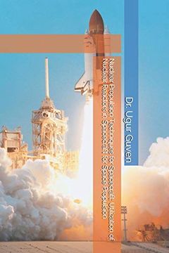 portada Nuclear Propulsion Techniques for Spacecraft: Utilization of Nuclear Reactors in Spacecraft for Space Propulsion: 1 (dr Guven Space Technology Series) (en Inglés)