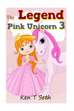 portada The Legend of The Pink Unicorn 3 (en Inglés)