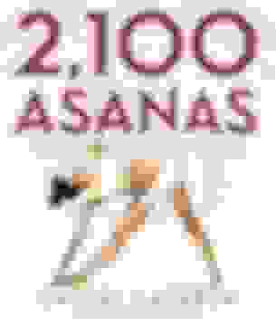 portada 2,100 Asanas: The Complete Yoga Poses (libro en Inglés)
