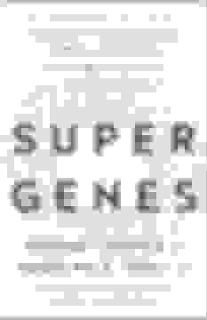 portada Super Genes: Unlock the Astonishing Power of Your dna for Optimum Health and Well-Being (libro en Inglés)