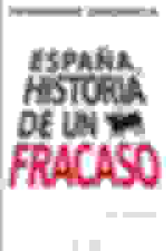 portada Espana/ Spain,Historia de un Fracaso/ History of a Failure