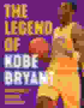 portada The Legend of Kobe Bryant: Basketball's Modern Superstar (libro en Inglés)