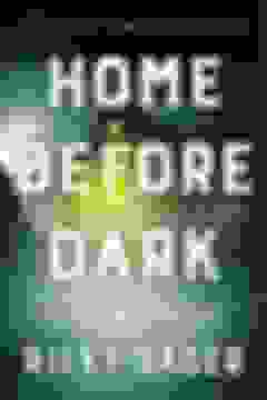 portada Home Before Dark (libro en Inglés)